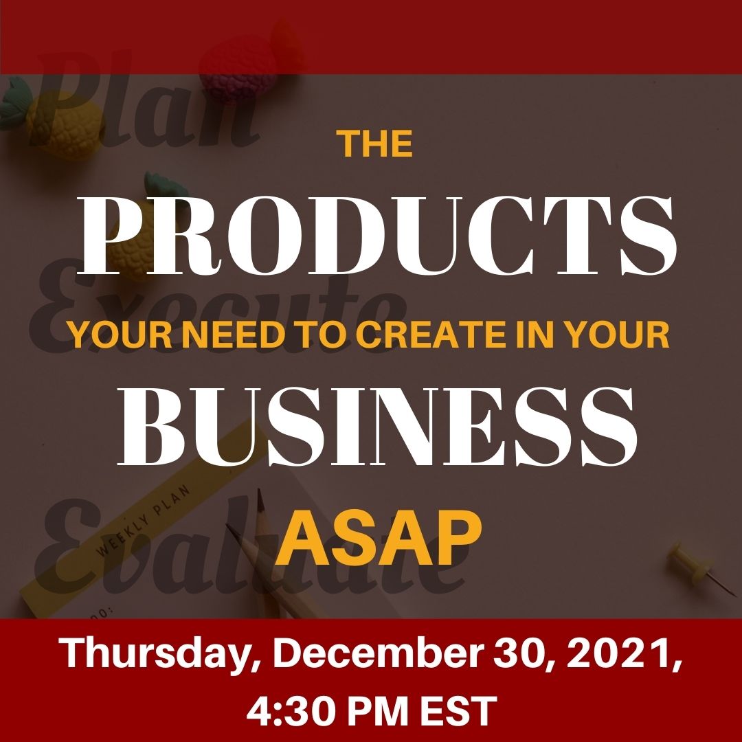 The Products you need to create in your business ASAP
